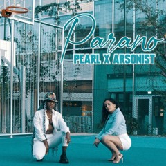 Parano (feat. Arsonist)