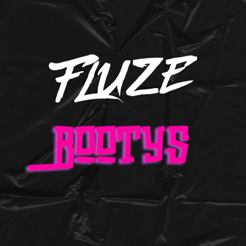 FLUZE Bootys
