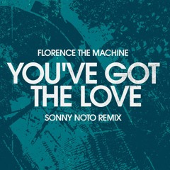 Florence the Machine - You've got the love - The Sonny Noto Remix