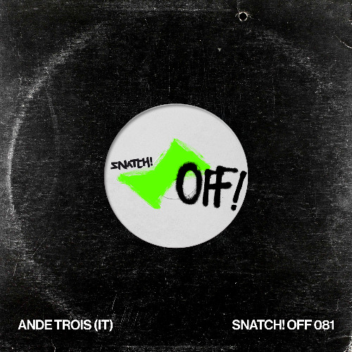 02 AnDe Trois  (IT) - Try Me  (Extended Mix) [Snatch! Records]