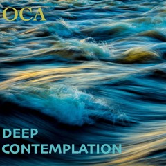 Deep contemplation
