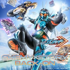 "CHEMY×STORY [TV size]" Kamen Rider Gotchard Opening by Back-On
