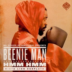 "Hmm Hmm" Beenie Man (Mista Lion Dubplate)