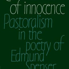 Ceremonies of Innocence, Pastoralism in the Poetry of Edmund Spenser #Ebook=