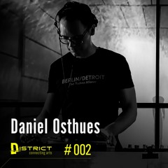 District #002 - Launch Event Part II w/ Daniel Osthues