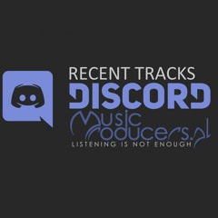 Recent tracks from discord