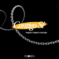 flores - Contigo Sí (2025 Mix)