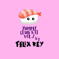 YUMMY CLUB KIT VOL.2 - Felix Rey