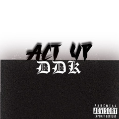 Act Up - DDK
