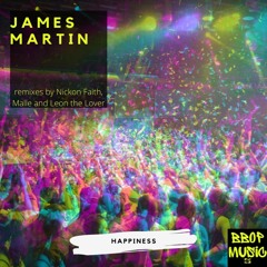 James Martin - Happiness  (Nickon Faith Remix)