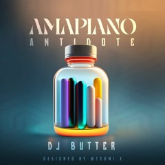 AMAPIANO ANTIDOTE (Amapiano Mix 2024) by DJ BUTTER | ft DALIE, MNIKE, LA MALUKA, SHU! AND MORE