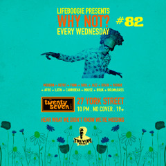 2025-10-08 “lifeboogie Vision” [Why Not] # 82 live@27Club