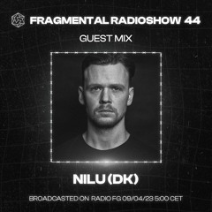 The Fragmental Radioshow 44 With NILU (DK)