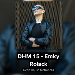 DHM 15 - Emky Rolack