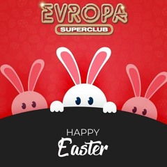 EVROPA Superclub - Easter Live Mix (DJ AGA)