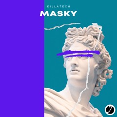 Killatech - Masky (Original Mix)