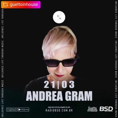 Andrea Gram-Podcast (GuettoInHouse) Mars ________2024