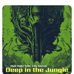 Deep in the Jungle (feat. Lily Garcia).mp3