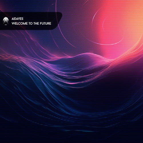 Welcome To The Future - Original Mix