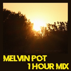 MELVIN POT 007 // 1 Hour Mix // RUNNIN’