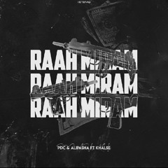 Raah Miram (Feat. Sepehr Khalse & PDC)