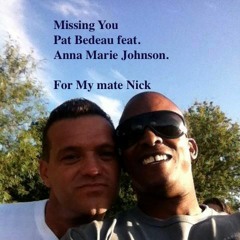 Missing You Pat Bedeau feat. Anna-Marie Johnson  MAIN MIX (Low res mp3)