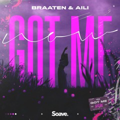 Braaten & Aili - Got Me Now