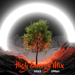 2MAN - High Energy Mix 2022