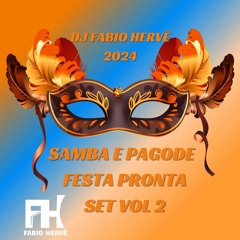 CARNAVAL , SAMBA, PAGODE E AXÉ RIO DE JANEIRO DJ FABIO HERVÊ VOL. 2