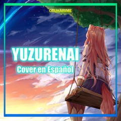 Yuzurenai (Cover en Español)
