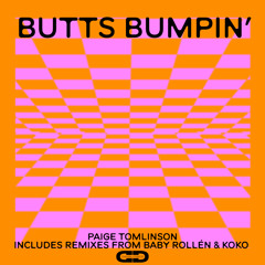 Paige Tomlinson - Butts Bumpin' (Baby Rollén Remix)