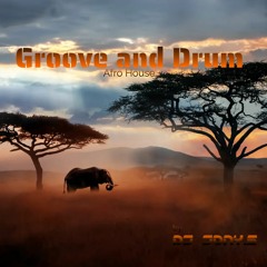 Groove And Drum By Dj Jony.S (Afro House)(Agosto2023)
