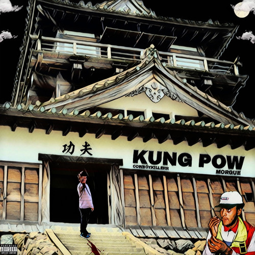 Kung Pow + 1990Morgue / Prod. MCM