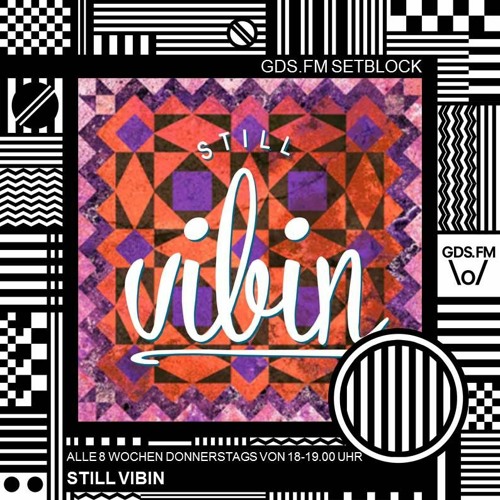 Still Vibin / DJ CNG - GDS.FM Setblock #20
