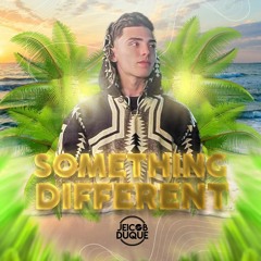 SOMETHINGDIFFERENTFORMYFRIENDS🍀⚡- Jeicobduquedj 🍔