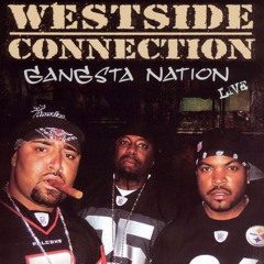 Westside Connection - Gangsta Nation (LYZUL EDIT) [FREE DL]