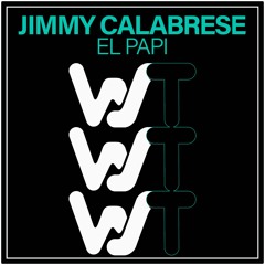 Jimmy Calabrese - El Papi (Original Mix) Promo Edit
