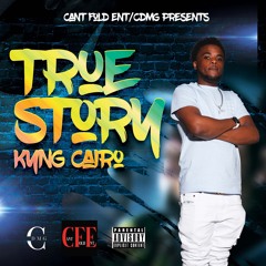 Kyng Cairo "True Story"