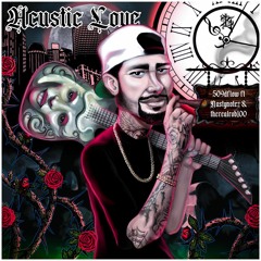 Acustic Love ft NastyNotez & that Real Rob.