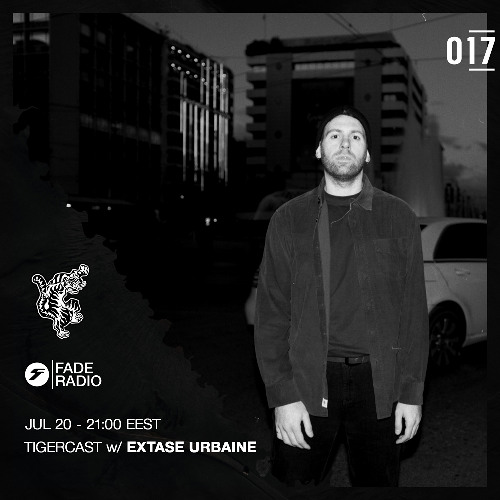 TIGERCAST 017 - Extase Urbaine