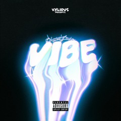 Vxlious - Vibe (prod. Jkei)