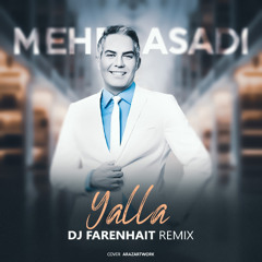 Mehdi Asadi - Yalla (DJ Farenhait Remix)