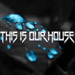 - THIS IS OUR HOUSE - Episode 16.