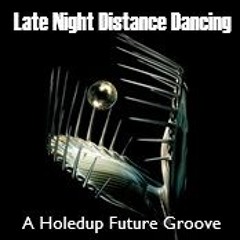LATE NIGHT DISTANCE DANCING