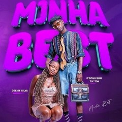 D'Benilson & Delma Silva-Minha Best prod.Dj Kalisboy
