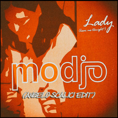 Modjo - Lady (Hear Me Tonight) [Angelo Scalici Edit] // FREE DOWNLOAD