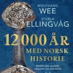 #31 Hege Damlien: Steinalderen i Norge, ancient DNA, "12 000 år med norsk historie"