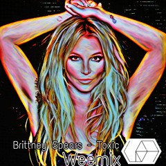 Brittney Spears - Toxic (Weemix)[freeDL]