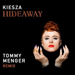 Kiesza - Hideaway (Tommy Menger Remix) ** VOICE FILTERED DUE TO COPYRIGHT **