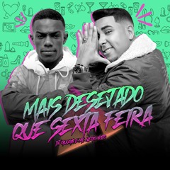 DJ Guuga E MC Nego Nojo - Mais Desejado Que Setxa Feira (DJGuuga)